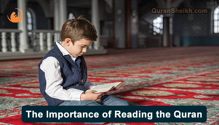 The Importance of Reading the Quran