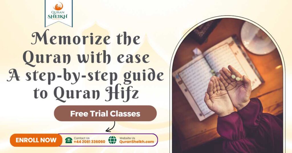 Memorize the Quran with ease: A step-by-step guide to Quran Hifz