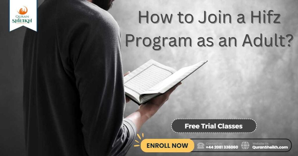 How to Join a Hifz Program as an Adult?