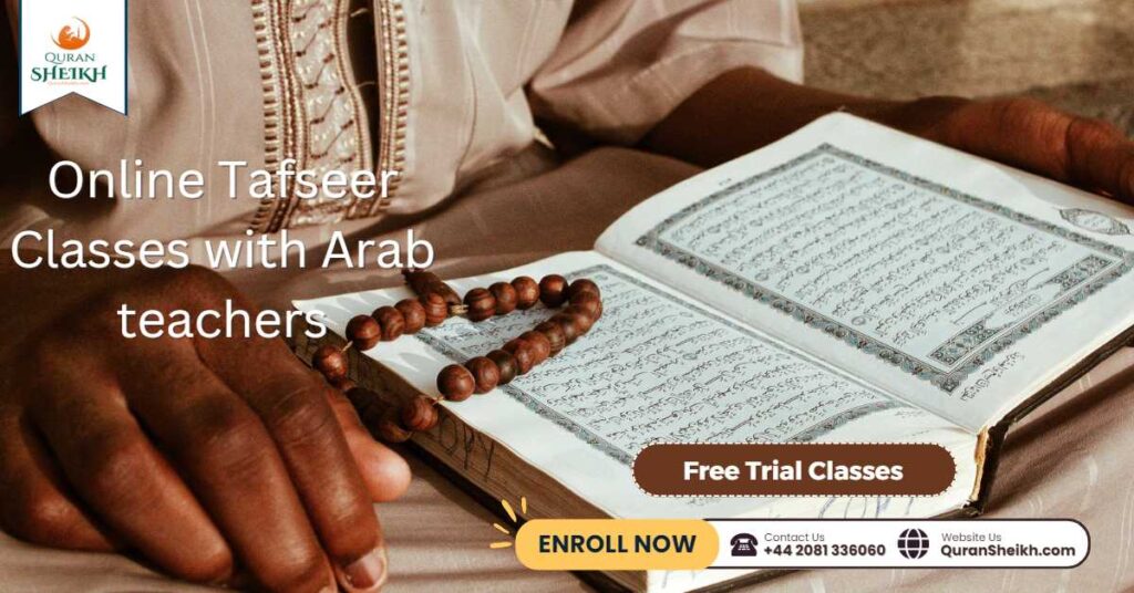 Online Tafseer Classes with Arab Teachers