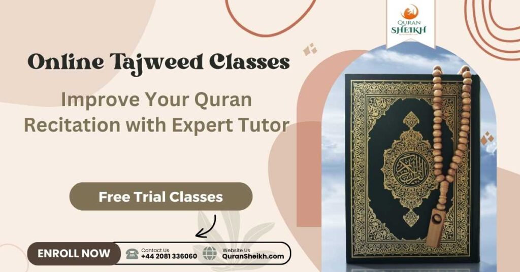 Online Tajweed Classes | Improve Your Quran Recitation with Expert Tutor