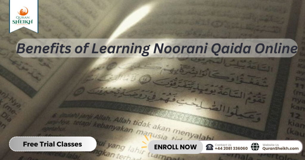 Benefits of Learning Noorani Qaida Online