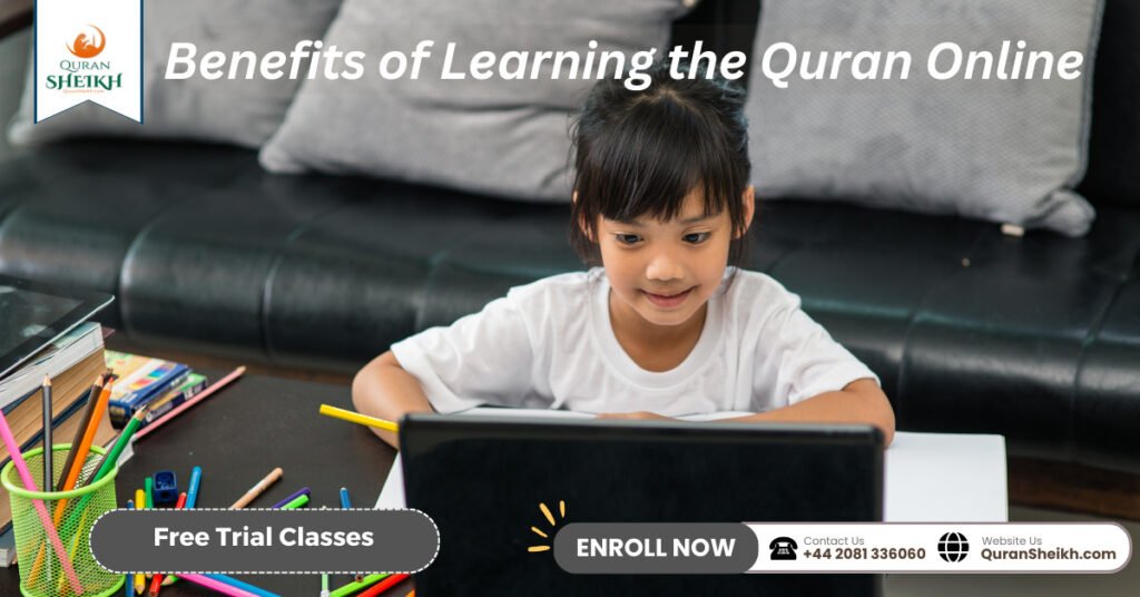  Benefits of Learning the Quran Online