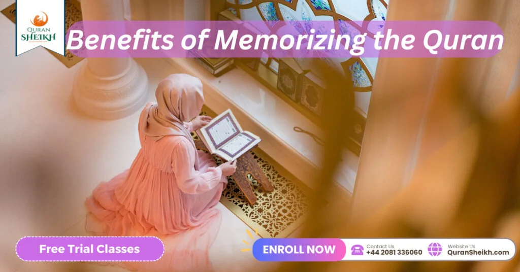 Benefits of Memorizing the Quran