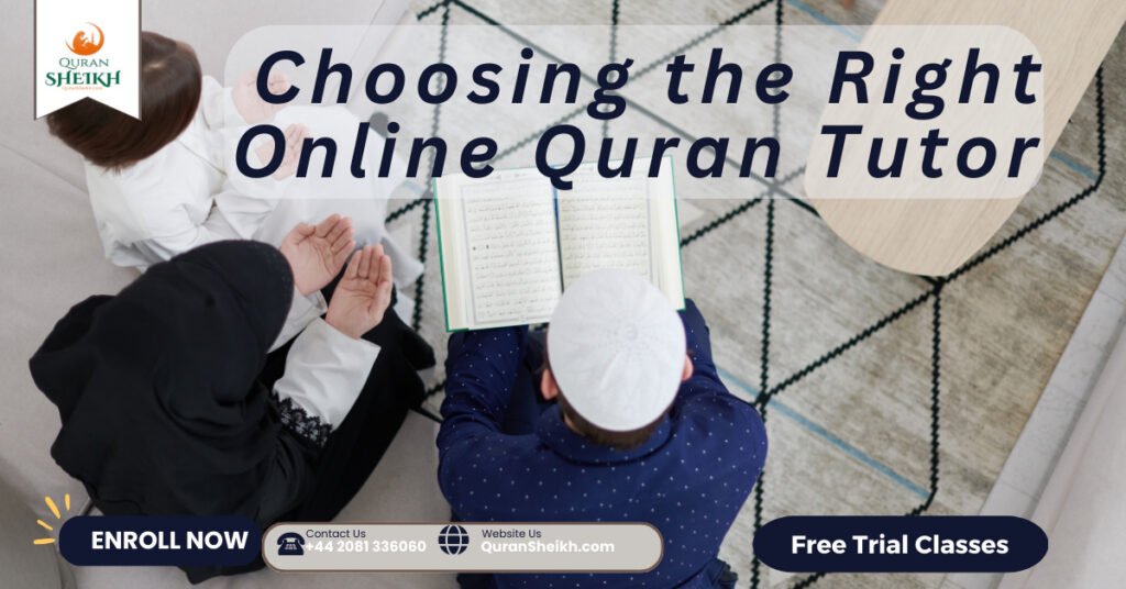Choosing the Right Online Quran Tutor