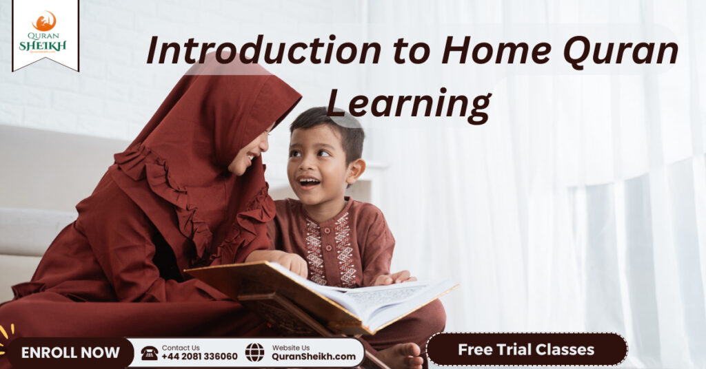  Introduction to Home Quran Learning