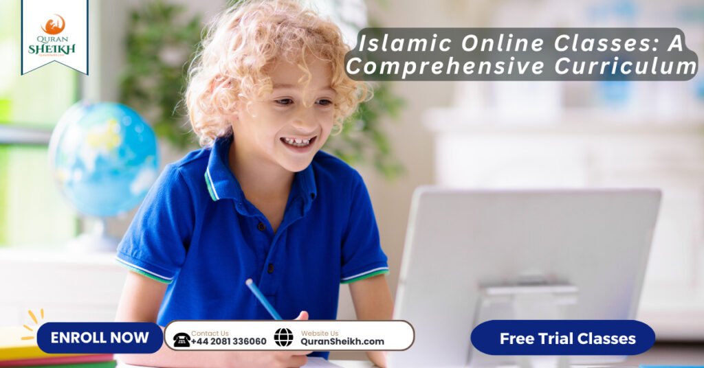 Islamic Online Classes: A Comprehensive Curriculum