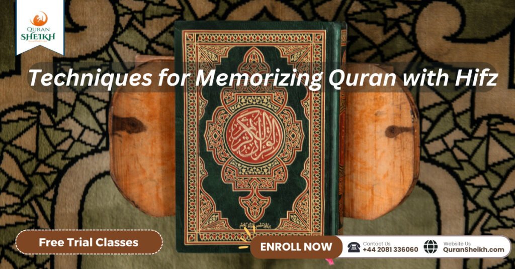 Techniques for Memorizing Quran with Hifz