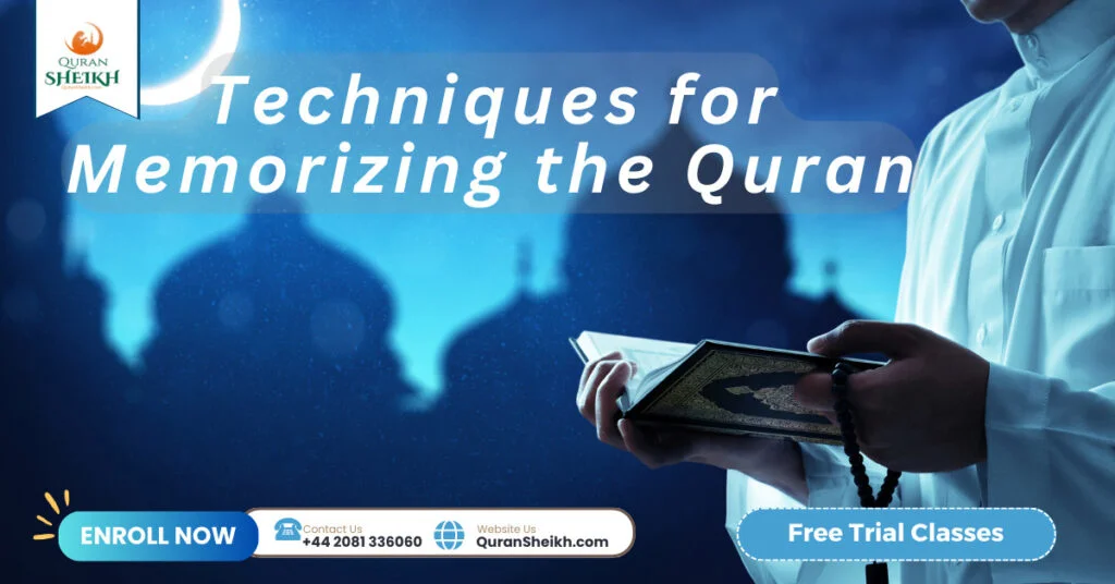 Techniques for Memorizing the Quran