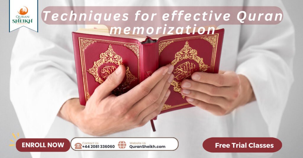 Techniques for effective Quran memorization