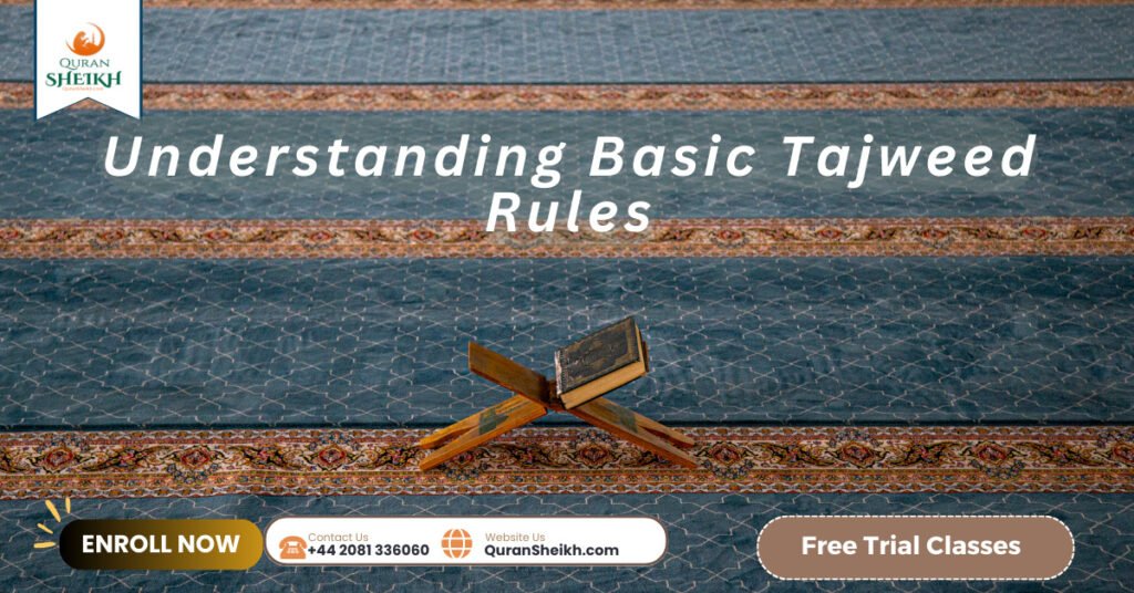 Understanding Basic Tajweed Rules