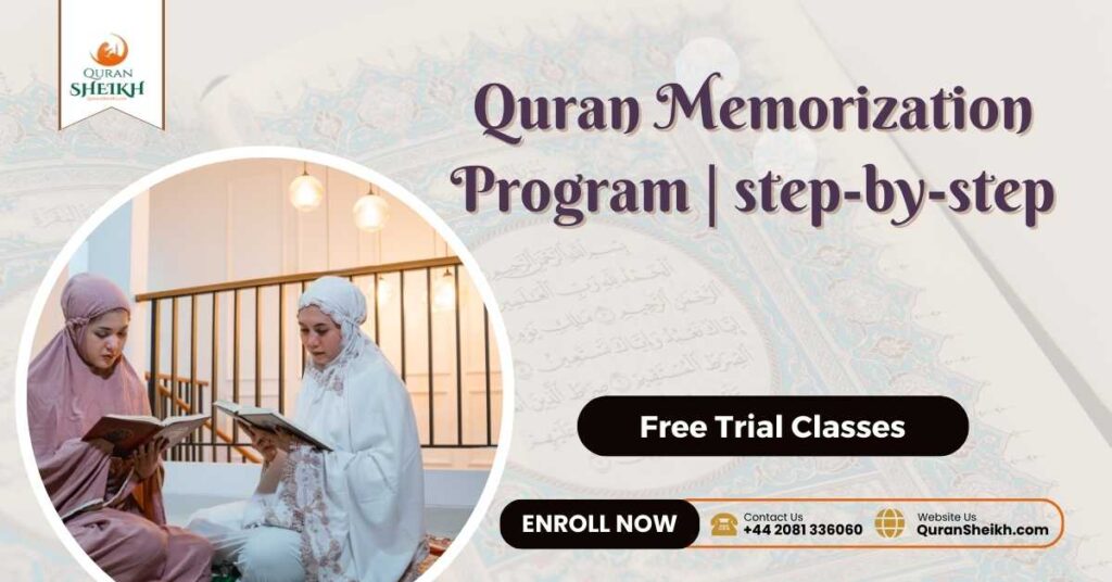 Quran Memorization Program Step By Step